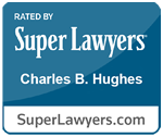Charles B. Hughes - SuperLawyers